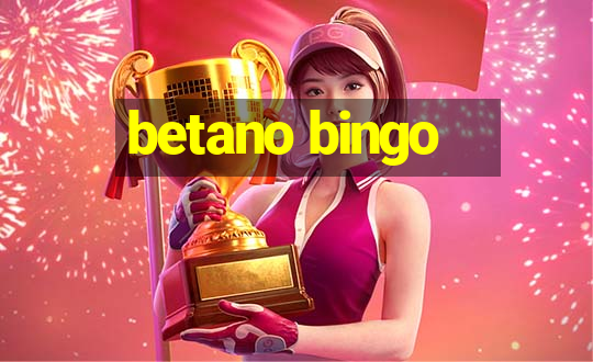 betano bingo