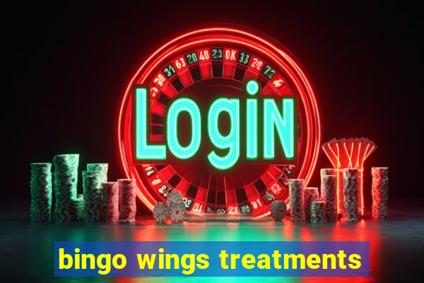 bingo wings treatments