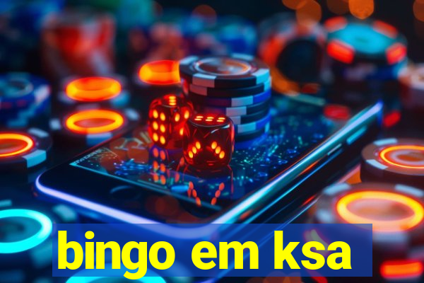 bingo em ksa