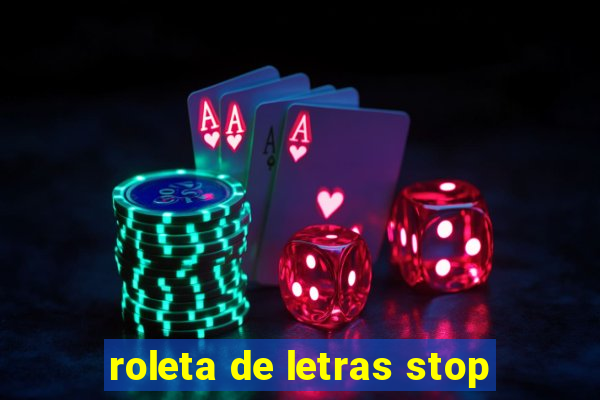 roleta de letras stop