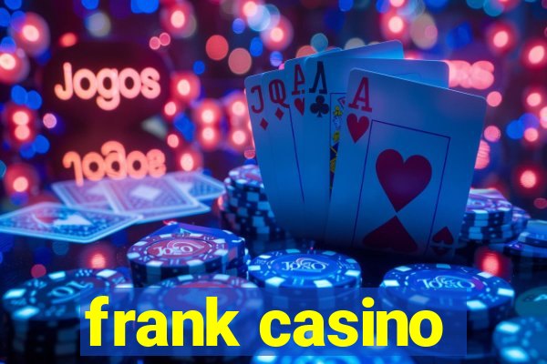 frank casino