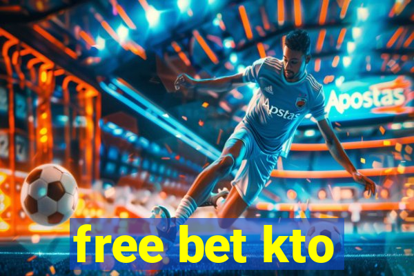 free bet kto