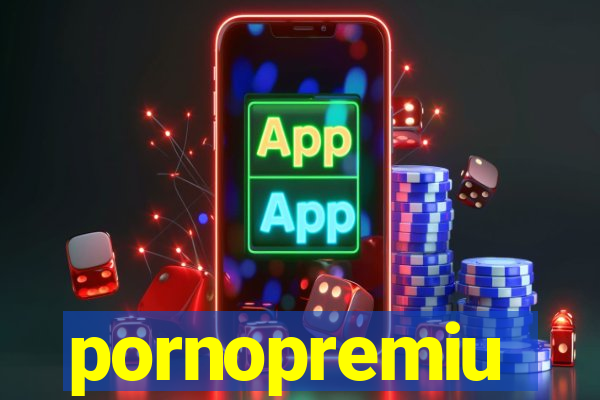 pornopremiu