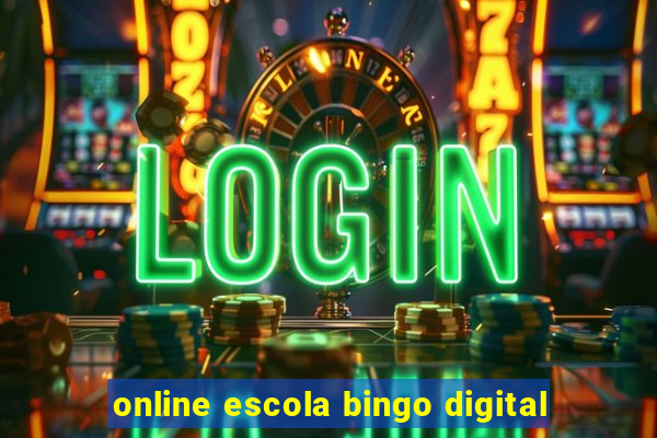 online escola bingo digital