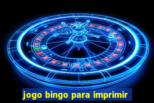 jogo bingo para imprimir