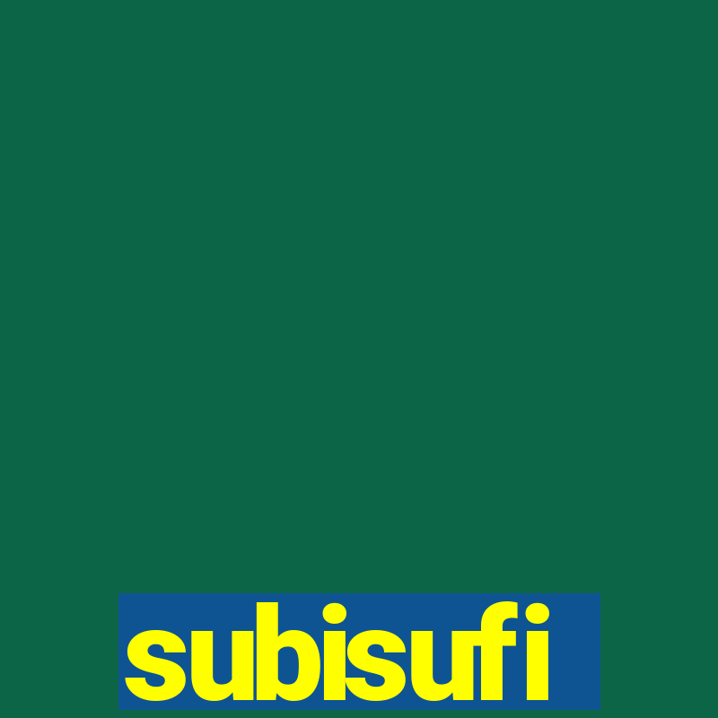 subisufi