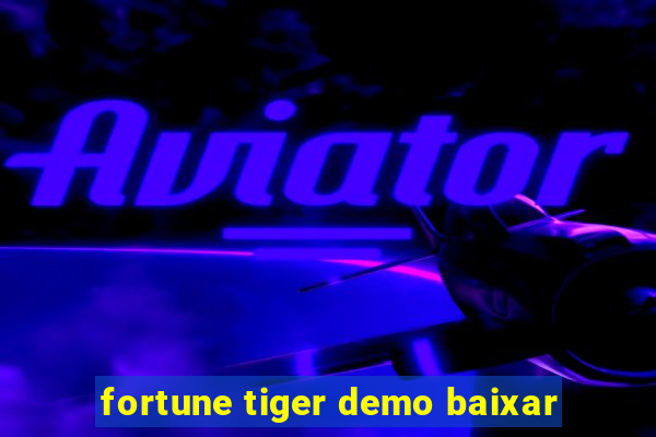 fortune tiger demo baixar