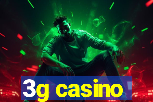 3g casino