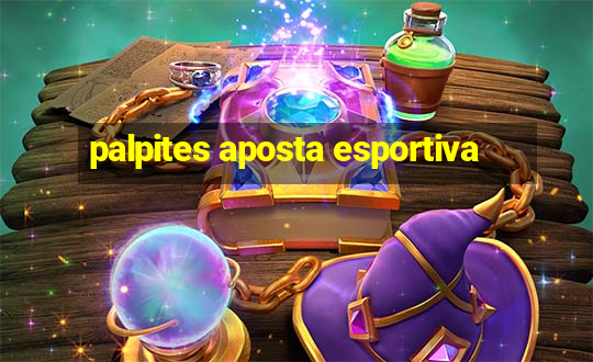 palpites aposta esportiva