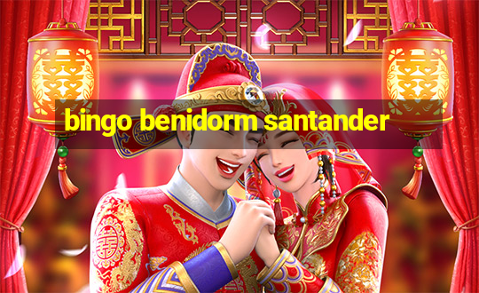 bingo benidorm santander