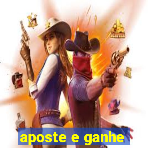 aposte e ganhe