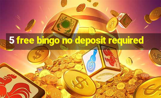 5 free bingo no deposit required