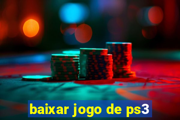 baixar jogo de ps3