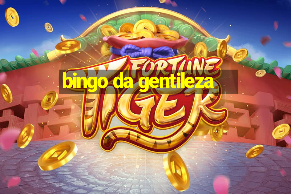 bingo da gentileza