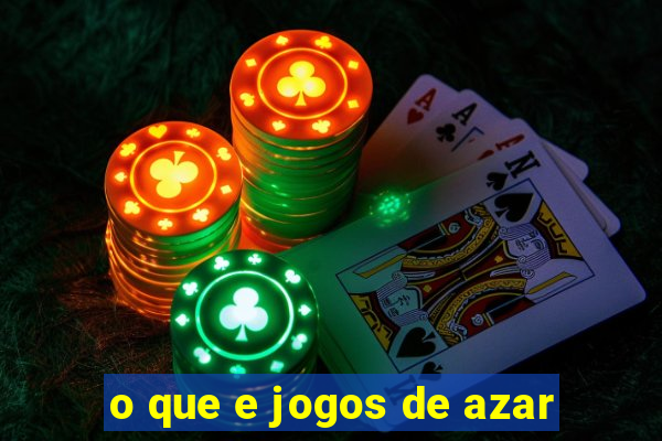 o que e jogos de azar