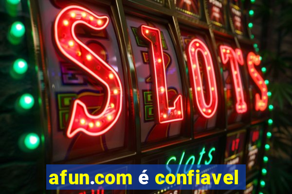 afun.com é confiavel