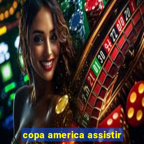 copa america assistir