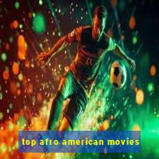 top afro american movies