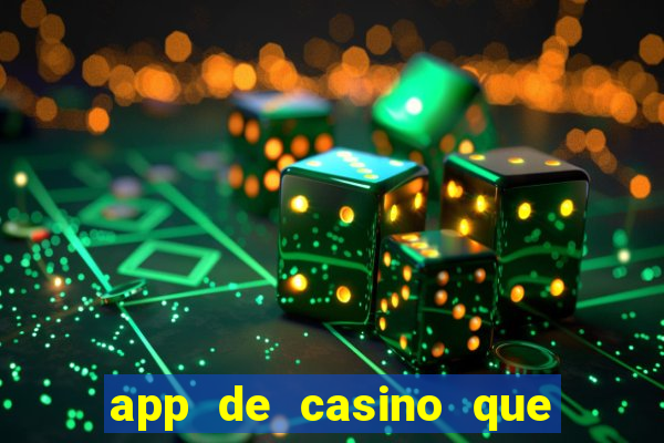 app de casino que pagam dinheiro real