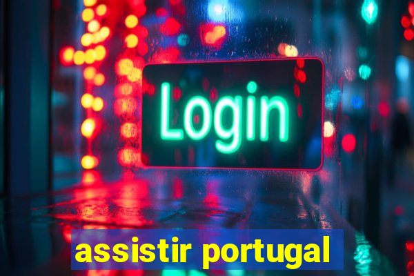 assistir portugal