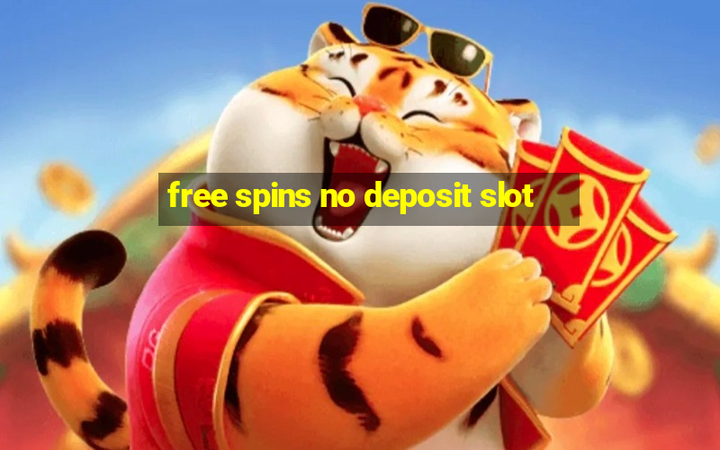 free spins no deposit slot