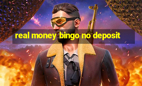 real money bingo no deposit