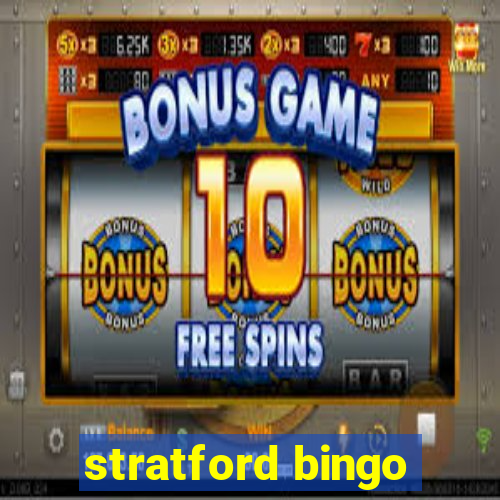 stratford bingo