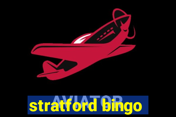 stratford bingo