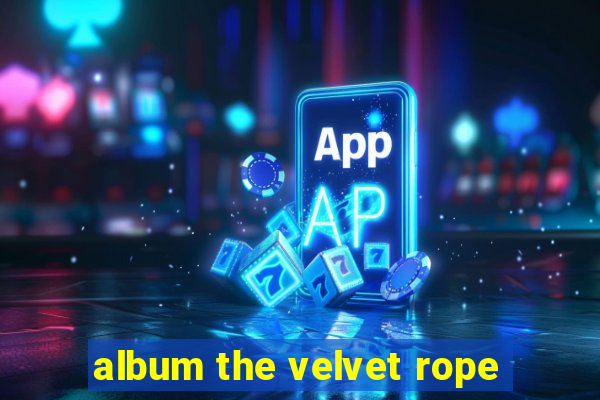 album the velvet rope