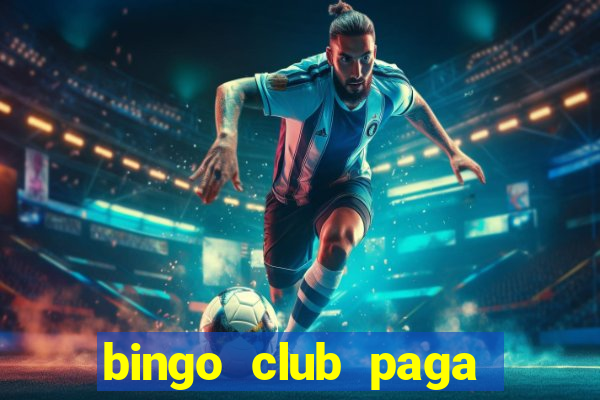 bingo club paga mesmo reclame aqui