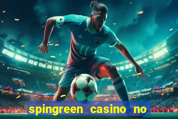 spingreen casino no deposit bonus