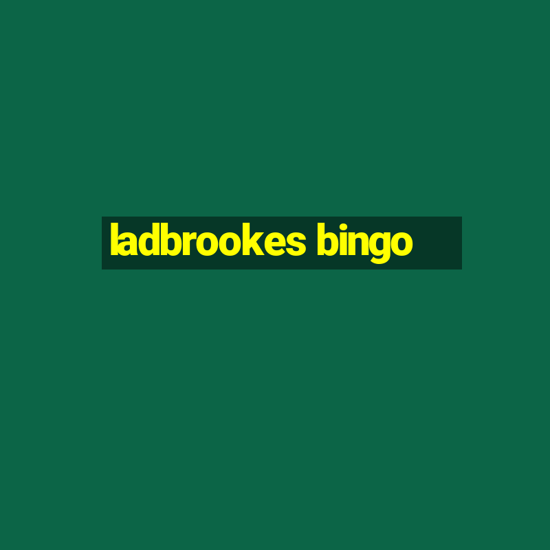 ladbrookes bingo