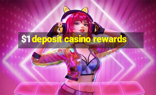 $1 deposit casino rewards