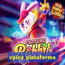 spicy plataforma