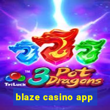 blaze casino app