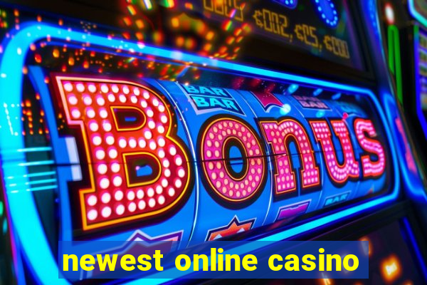 newest online casino