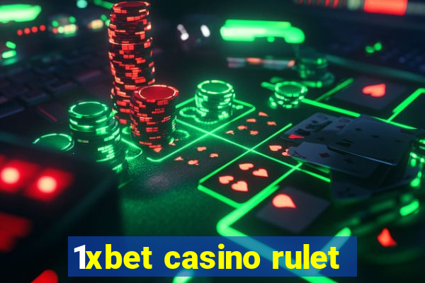 1xbet casino rulet