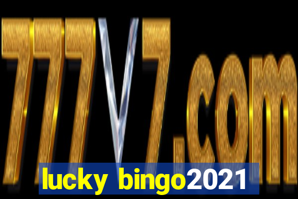 lucky bingo2021