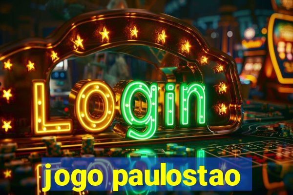 jogo paulostao