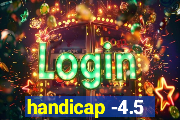 handicap -4.5