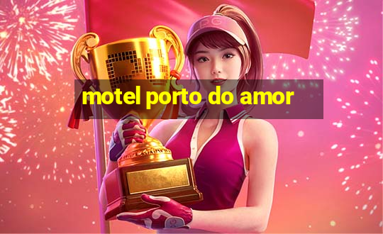 motel porto do amor