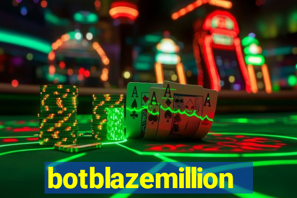 botblazemillion