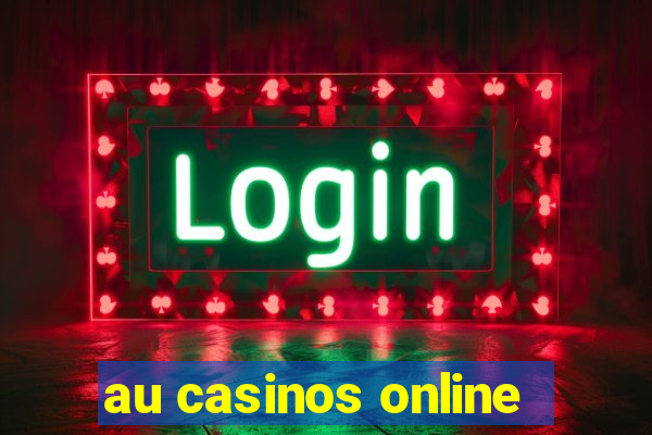 au casinos online