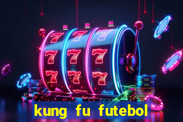 kung fu futebol clube assistir online