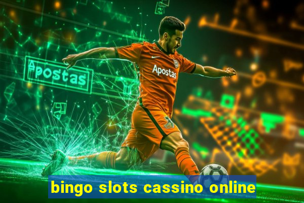 bingo slots cassino online