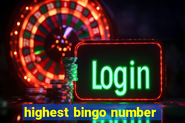 highest bingo number