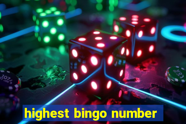 highest bingo number