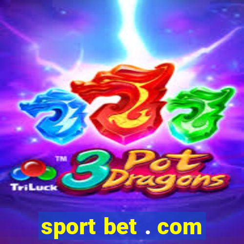 sport bet . com