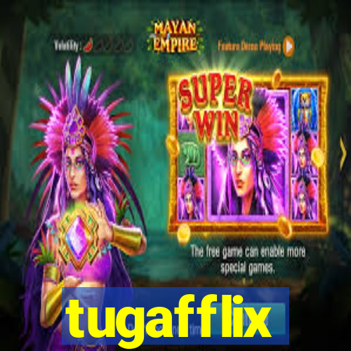 tugafflix