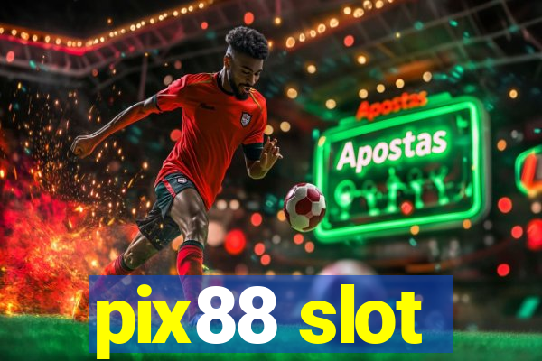 pix88 slot